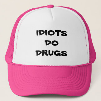 LES IDIOTS FONT LE CASQUETTE DE DROGUES