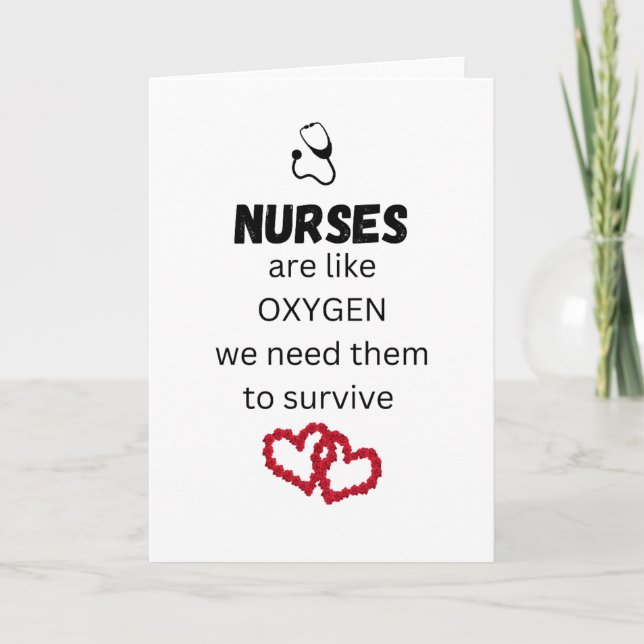 Les infirmières sont comme l'oxygène - blanc carte (Devant)