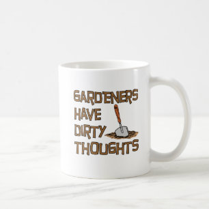 Les jardiniers ont la tasse drôle de pensées sales