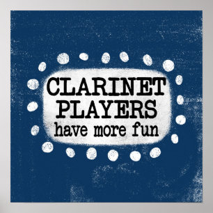 Les Joueurs Clarinet Ont Plus Amusants Poster Wall
