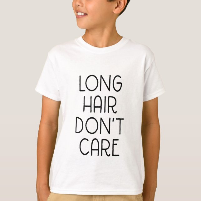 Les longs cheveux ne s'inquiètent pas le T-shirt (Devant)