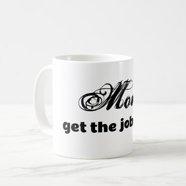 Les mamans font le travail amusant citer la tasse  (Devant gauche)
