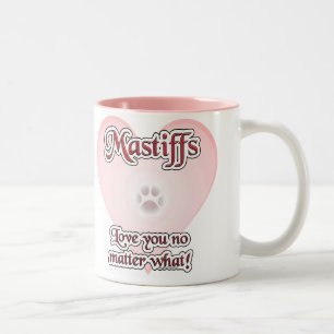Les Mastiffs Vous Aiment Peu Importe Quelle Mug