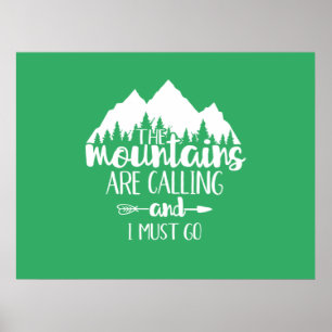 Les montagnes appellent et je dois aller poster