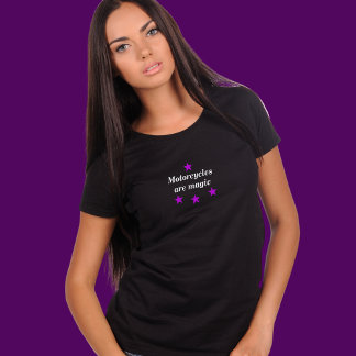 Les motos sont Magic t-shirt moto pour femmes