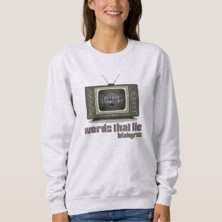 Les mots qui mentent Sweatshirt des femmes Blakgra