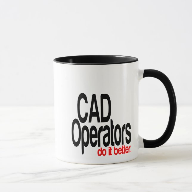 Les Opérateurs CAD Le Font Mieux Plaisanter Mug (Droite)