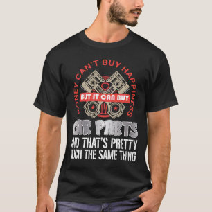Les pièces de voiture drôles de T-Shirt ne peuvent