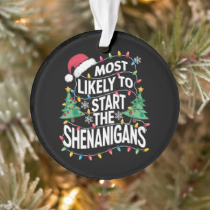Les Plus Susceptibles De Commencer Les Shenanigans