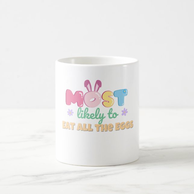 Les plus susceptibles de manger tous les oeufs Mug (Centre)