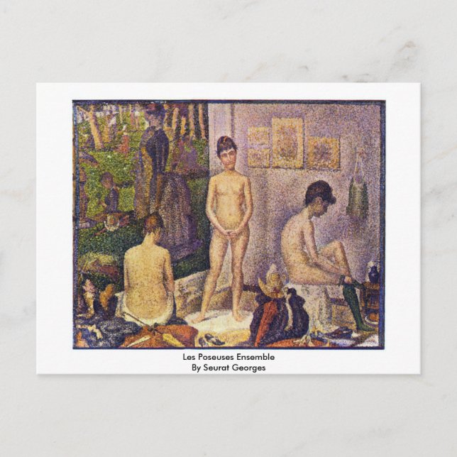 Les Poseuses Ensemble By Seurat Georges Postcard (Front)