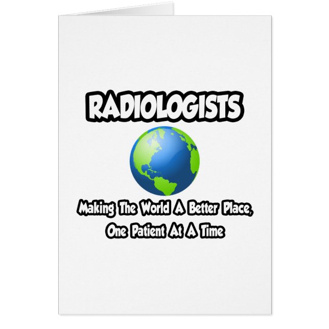 Les radiologistes...Faire du monde un endroit meil (Devant)