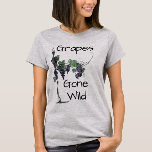 Les raisins sont devenus T-shirt sauvage