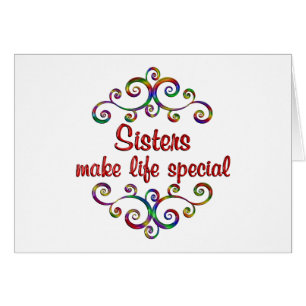 Les soeurs rendent la vie spéciale