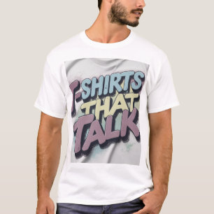 Les T-shirts qui parlent"