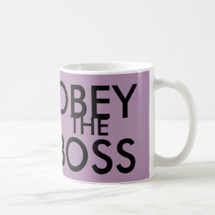 Les tasses de café drôles de patron, OBÉISSENT