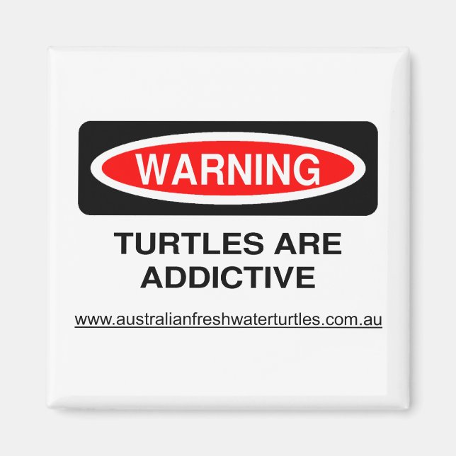 Les tortues sont Addictive Fridge Magnet (Devant)