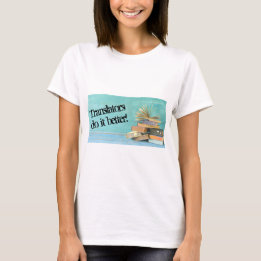 Les traducteurs le font mieux T-Shirt