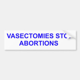 Les vasectomies arrêtent les avortements. Sticker 