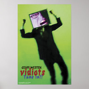 Les VIDIOTS de Geoff Westen - Tune In! ! Affiche