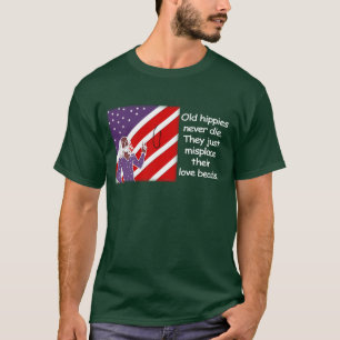 Les vieilles hippies ne meurent jamais…  T-shirt