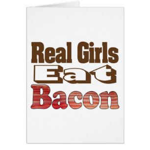 Les vraies filles mangent du bacon