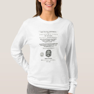 'Les Vrayes Centuries et Propheties T-Shirt