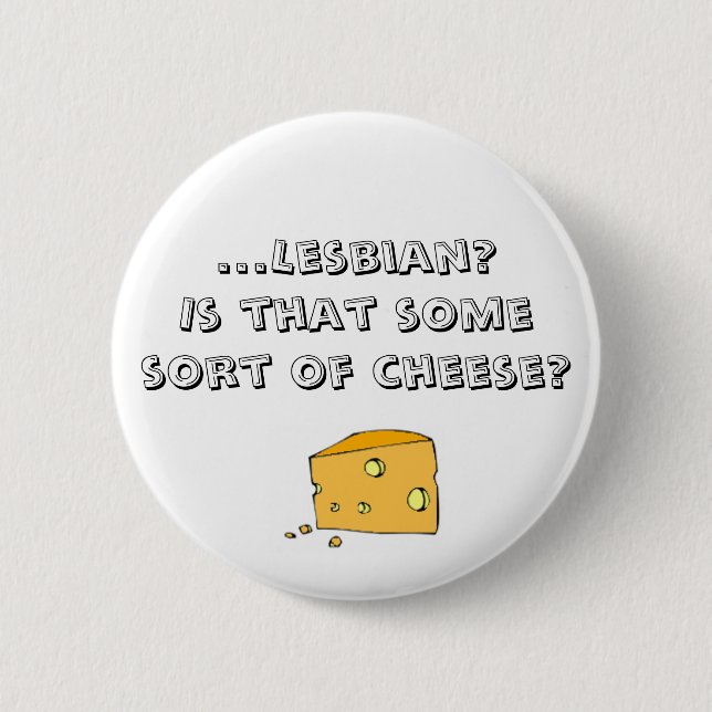 ...Lesbian? 2 Inch Round Button (Front)