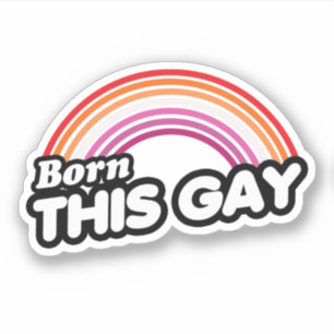 Lesbian - Born this gay