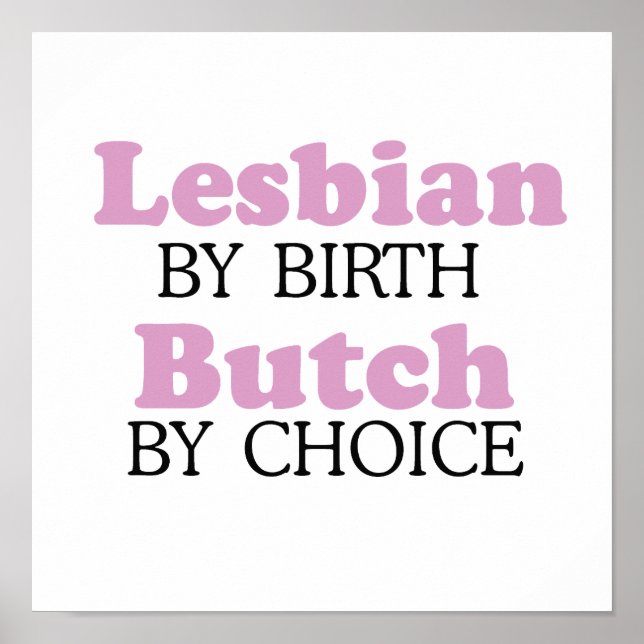 Lesbian by birth Butch by choice .png Poster (Front)