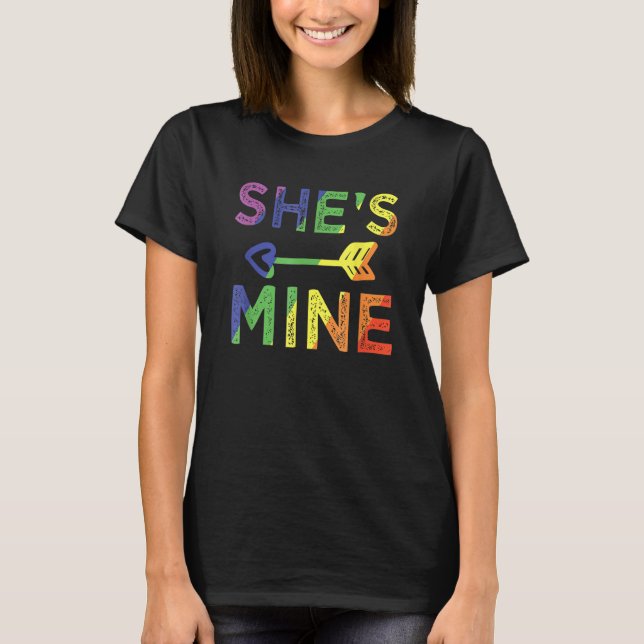 Lesbian Couple She s Mine I m Hers Matching LGBT P T-Shirt (Front)