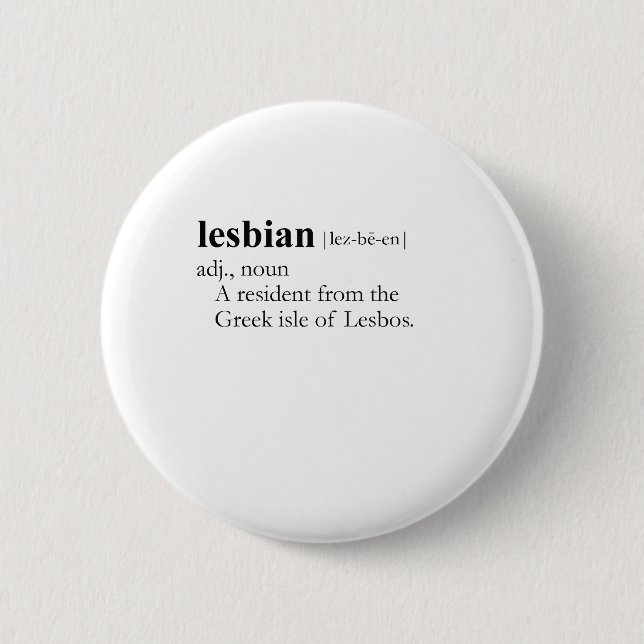 LESBIAN (definition) 2 Inch Round Button (Front)
