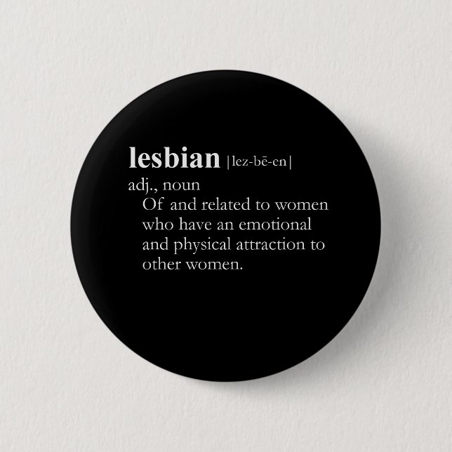 LESBIAN (definition) 2 Inch Round Button (Front)