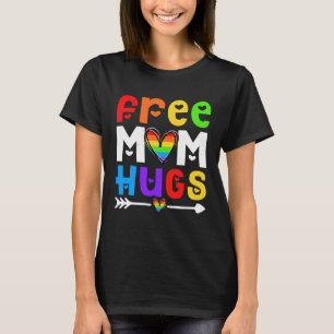 Lesbian Gay Free Mom Hugs LGBT  Proud Mom Rainbow  T-Shirt