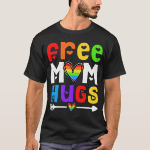 Lesbian Gay Free Mom Hugs LGBT Proud Mom Rainbow T-Shirt
