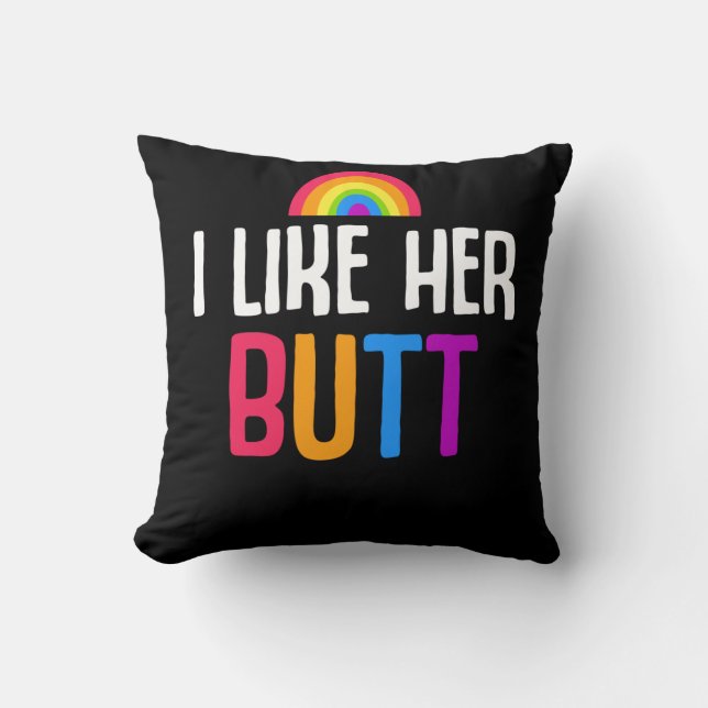 Lesbian Girlfriend Butt LGBT Couple Quote Throw Pillow (Front)
