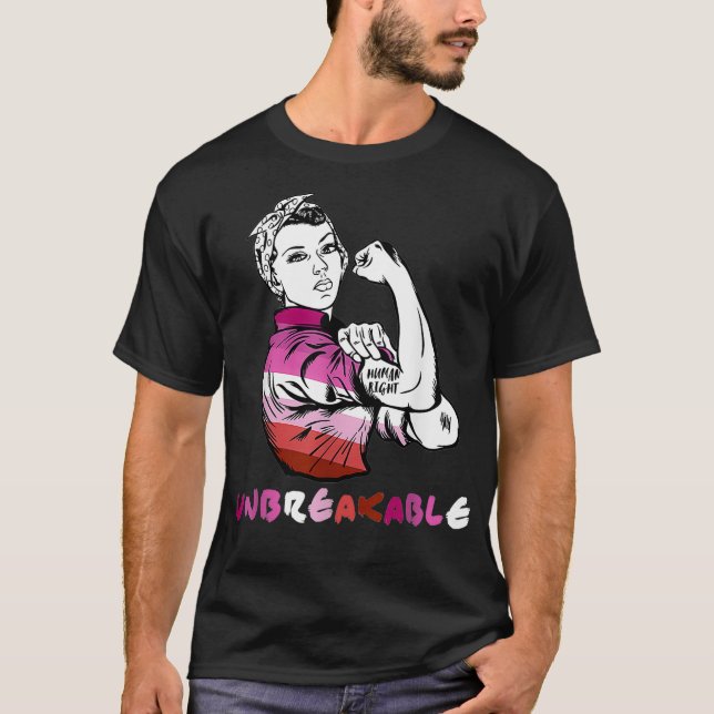Lesbian Human Rights Unbreakable LGBTQ Cool LGBT A T-Shirt (Front)