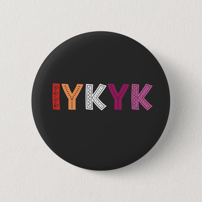Lesbian Pride IYKYK  2 Inch Round Button (Front)