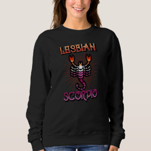Lesbian Scorpio Zodiac Sign Birthday Horoscope Con Sweatshirt