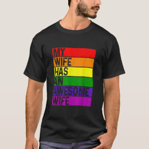 Lesbian Wife Funny LGBTQ Gay Pride Month Rainbow F T-Shirt