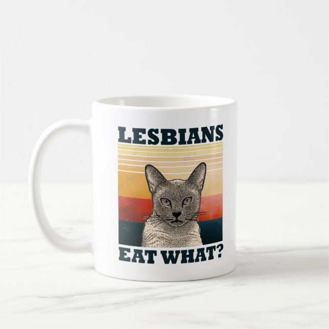 Lesbians Eat What? Coffee Mug (Left)