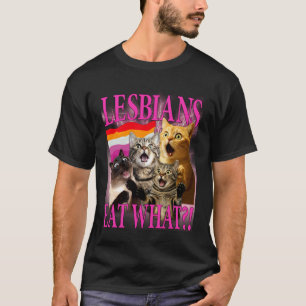 Lesbians Eat What! Funny Cat Gay Pride LGBTQ Mens  T-Shirt