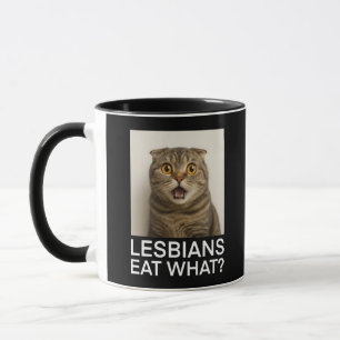 Lesbians Eat What Funny Mug