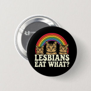 Lesbians Eat What Vintage LGBT Pride Month Meme 2 Inch Round Button