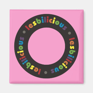 Lesbilicious (Circle) Magnets