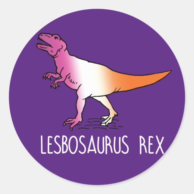 LESBOSAURUS REX T-Shirt Classic Round Sticker (Front)