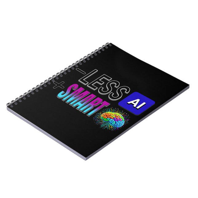 LESS AI MORE SMART BRAINS! NOTEBOOK (Left Side)