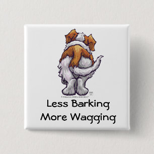 Less Barking, More Wagging 2 Inch Square Button