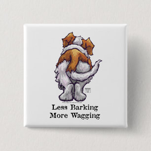 Less Barking, More Wagging 2 Inch Square Button