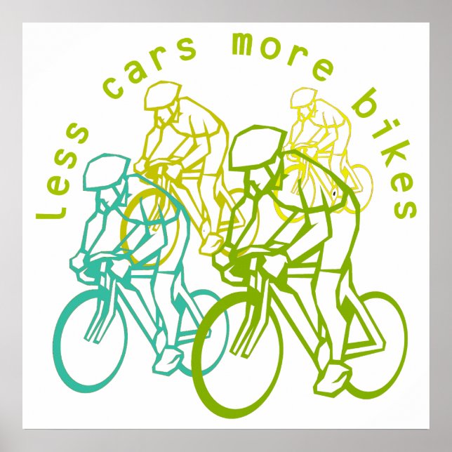 Less cars more bikes poster (Front)